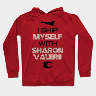 I ship myself with Sharon Valerii Hoodie